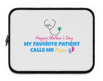 Wszystkiego najlepszego z okazji Dnia Matki. Mój ulubiony pacjent nazywa mnie mamą. Etui na laptopa | Projekt pielęgniarki i mamy