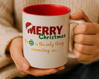 Funny Christmas Mug – Merry Christmas The WiFi Is The Only Thing Connecting Us| Modern Coffee Cup | Secret Santa Gift