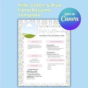 Peut inclure: Modèle de CV floral rose, vert et bleu. Il comprend des sections pour les informations personnelles, l'expérience professionnelle et l'éducation. Le texte "Edit in Canva" est dans un cercle bleu.