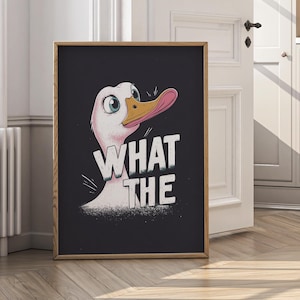 What the duck print | funny print | wall art | bathroom bedroom print | motivational print | dorm decor | trendy posters | Duck poster