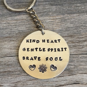 Kind Heart Gentle Spirit Brave Soul key chain free spirit, social worker, gift for sister, gift for mother, yoga teacher gift, yogi, gifts