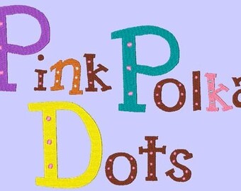 PINK POLKA Dots - 150 Machine Embroidery Font Designs Instant Download 4x4 5x7 6x10 hoop (AzEB)