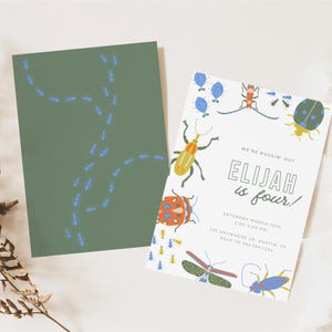 May include: Two invitations with insect illustrations. One is olive green with a trail of blue ants. The other is white with colorful bugs and the text "WE'RE BUGGIN' OUT ELIJAH is four!" with event details.