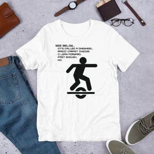 It's Called a One Wheel Adult T-Shirt