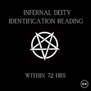 May include: Black background with white text and a white pentagram symbol. The text reads "Infernal Deity Identification Reading" and "Within 72 Hrs". A small logo is in the bottom right corner.