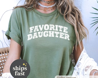 Daughter Gift Tshirt, Favorite Daughter Shirt, Awesome Vintage Tee, Funny Daughter Birthday Gift, Unisex Tee shirt