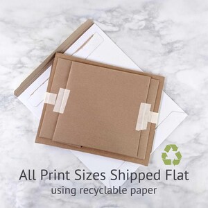 All print sizes shipped flat using recyclable paper