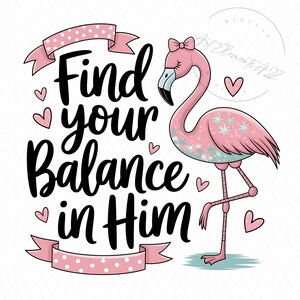 Find Your Balance PNG, Trendy Png, Faith Png, Christian Sublimation Design, Religious Png, Flamingo Png, Digital Download