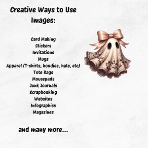May include: An illustration of a ghost with a pink bow and floral details. Text reads "Creative Ways to Use Images: Card Making, Stickers, Invitations, Mugs, Apparel, Tote Bags, Mousepads, Junk Journals, Scrapbooking, Websites, Infographics, Magazines, and many more..."