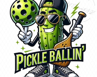May include: A cartoon illustration of a pickle character wearing sunglasses and a backward baseball cap, holding a pickleball and a paddle. The text "PICKLE BALLIN'" is displayed in green and black. The character is wearing black sneakers.