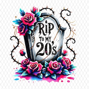 RIP To 20s Png, Design de sublimação de 30º aniversário, Aniversário gótico, Aniversário assustador Png, Download digital