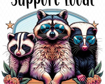 Support Local Street Cats Png, Funny Raccoon Png, Vintage Raccoon Png, Trash Panda Png, Skunk Png, Sublimation Digital Design