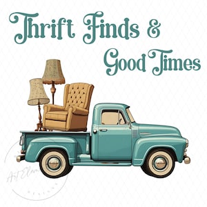 Thrift Finds & Good Times PNG, Antique Thrifting Sublimation Design, Flea Market Hunting Digital Design, Garage Sale Png, Junk Queen Png