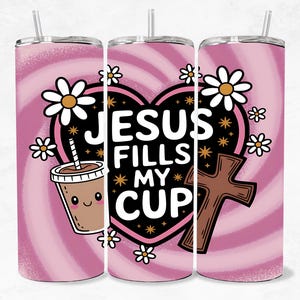 Tumbler sottile da 20 once con versetto della Bibbia cristiana, design a sublimazione, download digitale, Gesù riempie la mia tazza