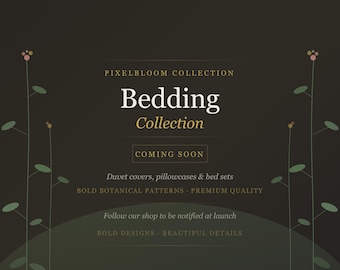 Bedding Collection — Coming Soon | PixelBloomCollection