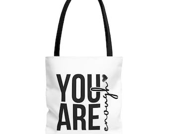 You Are Enough Tragetasche - Inspirierende Weiße Umhängetasche, Wiederverwendbare Einkaufstasche, Geschenk für Sie