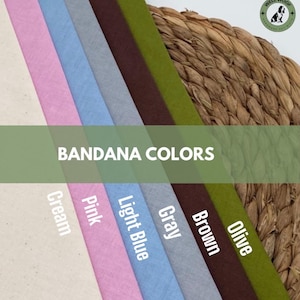 May include: A color chart displaying various bandana colors. The colors include cream, pink, light blue, gray, brown, and olive. The text "BANDANA COLORS" is displayed in white. A logo with a dog is in the upper right corner.