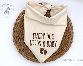 Embroidered Dog Pregnancy Announcement Bandana: Every Dog Needs a Baby