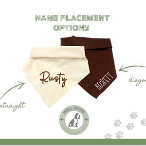 May include: Two dog bandanas, one cream and one brown, with name placement options. The cream bandana has "Rusty" printed straight across, while the brown bandana has "Beckett" printed diagonally. The image also includes the text "Name Placement Options".
