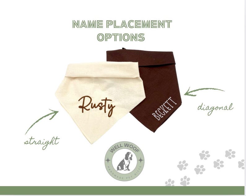 May include: Two dog bandanas, one cream and one brown, with name placement options. The cream bandana has "Rusty" printed straight across, while the brown bandana has "Beckett" printed diagonally. The image also includes the text "Name Placement Options".