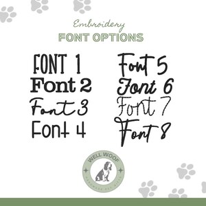May include: A white background displays eight font options for embroidery, labeled Font 1 through Font 8. The text "Embroidery Font Options" is at the top. A circular logo with a dog is at the bottom, with paw prints scattered around.