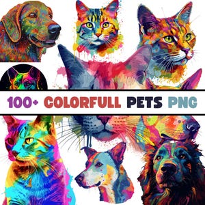 May include: A vibrant digital art piece featuring colorful portraits of various cats and dogs. The image includes the text "100+ COLORFULL PETS PNG". The animals are depicted with bright, abstract paint strokes in a variety of colors, creating a lively and artistic effect.