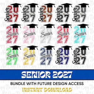 May include: A digital collection of fifteen Senior 2027 graphic designs featuring graduation caps and diplomas in various colors including red, black, brown, pink, silver, blue, green, and yellow. The text Senior 2027 is displayed in multiple styles.