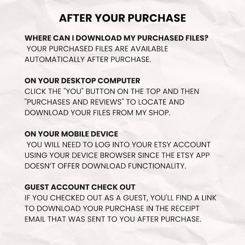 May include: A cream-colored graphic with the text "AFTER YOUR PURCHASE" at the top. Instructions on how to download purchased files are provided for desktop computers, mobile devices, and guest accounts.