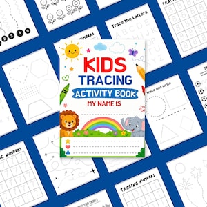 May include: A colorful "Kids Tracing Activity Book" with the text "My Name Is" is surrounded by tracing worksheets. The cover features a sun, rainbow, lion, and elephant. The worksheets include tracing letters, numbers, and shapes.