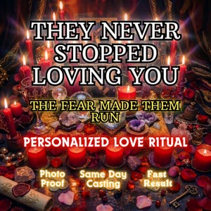 Pode incluir: Um conjunto ritual com numerosas velas vermelhas, cristais e um pergaminho com selo de cera. O texto diz: THEY NEVER STOPPED LOVING YOU, THE FEAR MADE THEM RUN, PERSONALIZED LOVE RITUAL, Photo Proof, Same Day Casting, Fast Result.