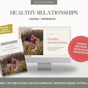 May include: A digital download for a course and workbook on healthy relationships. The cover features a photo of three women sitting in a field, with the title "Healthy Relationships" in a white font on a gray background. The text "Course + Workbook" is below the title in a smaller font. The course material is available in both letter and A4 sizes.