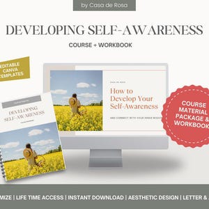 May include: A digital download for a self-awareness course and workbook. The image shows a computer screen with the title "How to Develop Your Self-Awareness" and a mockup of a spiral bound workbook with the title "Developing Self-Awareness". The text "Course Material Package & Workbook" is on a red circle.