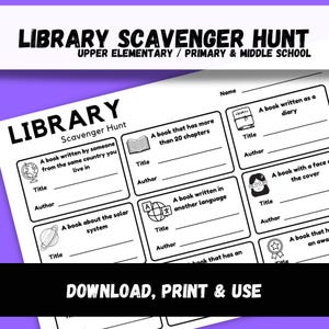 May include: A black and white library scavenger hunt worksheet for upper elementary and middle school students. The worksheet includes prompts for finding books, such as a book written in another language. The text "DOWNLOAD, PRINT & USE" is at the bottom.