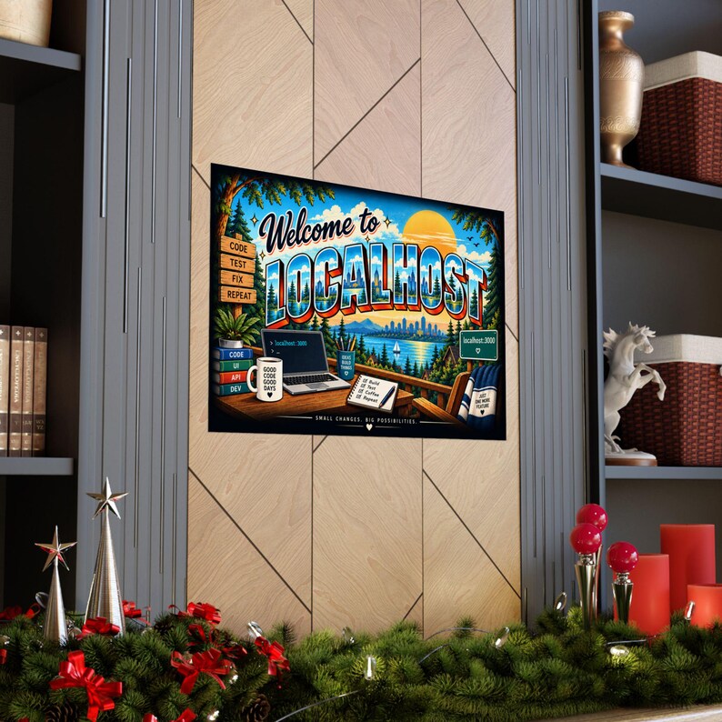 Póster de Localhost / Arte mural con humor para desarrolladores / Regalo para programadores / Decoración de programación / Arte para la oficina de un ingeniero de software imagen 13