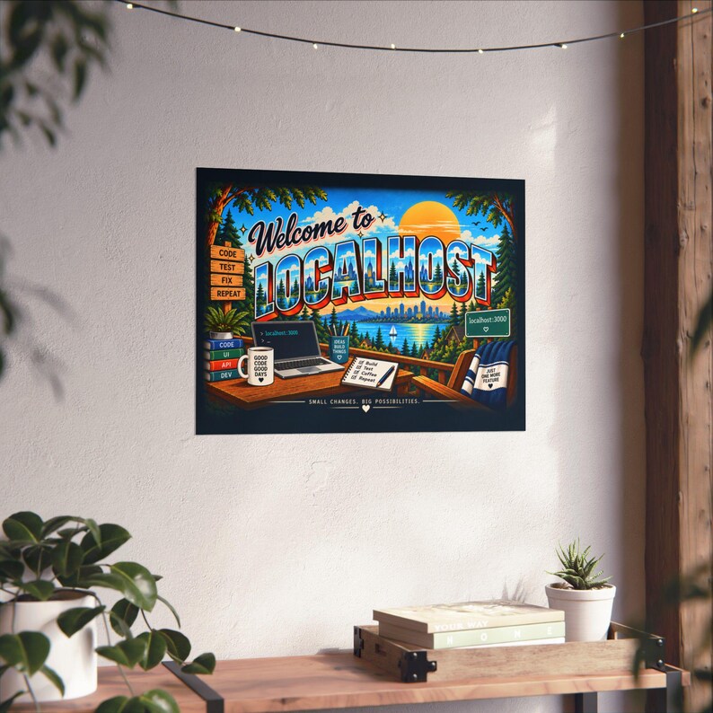 Póster de Localhost / Arte mural con humor para desarrolladores / Regalo para programadores / Decoración de programación / Arte para la oficina de un ingeniero de software imagen 6