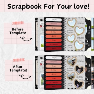 May include: A scrapbook with the text "Scrapbook For Your love!" and "I love you" in multiple languages. The scrapbook has heart-shaped photo cutouts and the words "Before Template" and "After Template!"