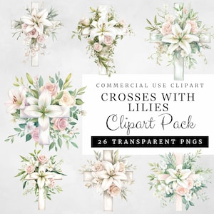 Crosses with Lilies Clipart, 26 Watercolor Christian Transparent PNGs, Faith-Based Digital Art, Easter Cross Design, High-Res Commercial Use