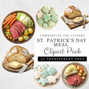 May include: A St. Patrick's Day meal clipart pack with 20 transparent PNGs. The pack includes images of a corned beef and cabbage dinner, a loaf of bread with butter, and green shamrock cookies.