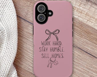 Motivational Mauve Pink and Black Coquette Bow Stay Humble Sell Homes Phone Case Real Estate Agent Lender Gift Phone Cases Broker Gift Bulk