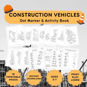 Könnte beinhalten: Ein digitales Aktivitätsbuch mit dem Titel CONSTRUCTION VEHICLES Dot Marker & Activity Book, das 18 druckbare Seiten mit schwarz-weißen Strichzeichnungen von Baufahrzeugen, Suchspielen und Punktmarkierungsübungen für 3- bis 7-Jährige enthält.