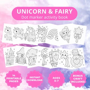 May include: A Unicorn & Fairy dot marker activity book featuring 14 printable pages with black and white line art of unicorns, fairies, castles, and magical items. The text reads Unicorn & Fairy Dot marker activity book, 14 printable pages, instant download, ages 3-7, and bonus craft included.