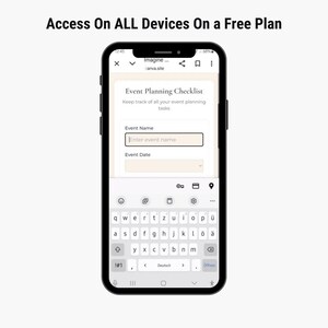 May include: A smartphone displays an event planning checklist on a website. The screen shows fields for event name and date, with a keyboard at the bottom. The text at the top says "Access On ALL Devices On a Free Plan."