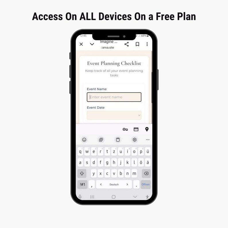 May include: A smartphone displays an event planning checklist on a website. The screen shows fields for event name and date, with a keyboard at the bottom. The text at the top says "Access On ALL Devices On a Free Plan."