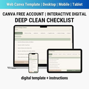 May include: A digital deep clean checklist template displayed on a laptop, tablet, and smartphone. The screens show a checklist with categories like living spaces, bedrooms, and bathrooms. The text includes "CANVA FREE ACCOUNT" and "digital template + instructions."
