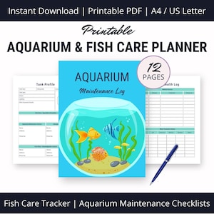 May include: A printable aquarium and fish care planner with a blue cover featuring an illustration of an aquarium with fish. The planner includes a tank profile, maintenance log, and health log. The text "Aquarium & Fish Care Planner" is displayed.