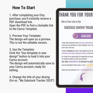May include: A digital product guide on a tablet screen. The screen displays instructions on how to use a Canva template, including a link to click. The text reads "Thank You For Your" and "Substack Content Tracker".