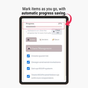 May include: A digital tablet displays a wedding planning app interface. The screen shows a progress bar at 27% and options for guest management, including creating a guest list and sending invitations. Text at the top reads, "Mark items as you go, with automatic progress saving."