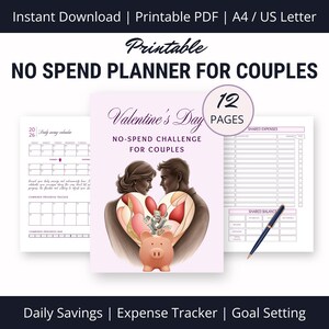 May include: A printable Valentine's Day no-spend challenge planner for couples. The planner features a pink piggy bank, a heart, and two people looking at each other. The planner includes 12 pages with sections for daily savings, expense tracking, and goal setting.