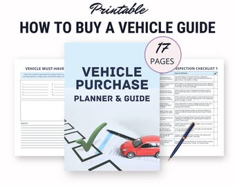 Vehicle Purchase Step By Step Printable Guide, New Car Buying Planner Inserts, Used Car Inspection Checklist PDF, Financing, Ownership Costs
