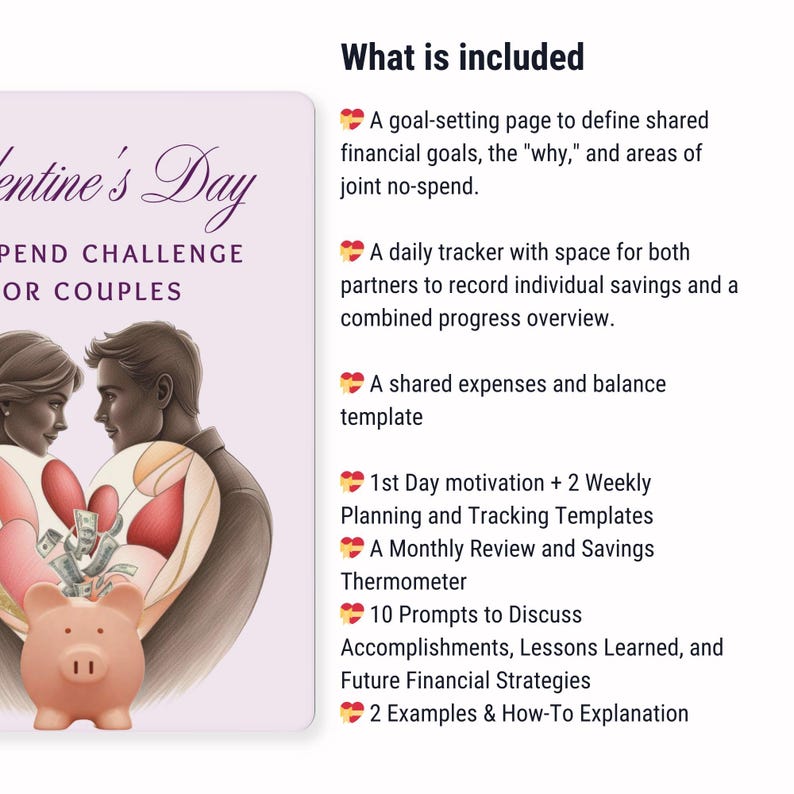 May include: Valentine's Day Spend Challenge for Couples printable guide with a pink piggy bank, hearts, and a couple. The guide includes a goal-setting page, daily tracker, shared expenses template, weekly planning templates, a monthly review, 10 prompts to discuss, and examples.